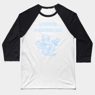 under pressure kraken Baseball T-Shirt